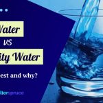 Well Water vs. City Water - Which is best and why? A Guide for 2022