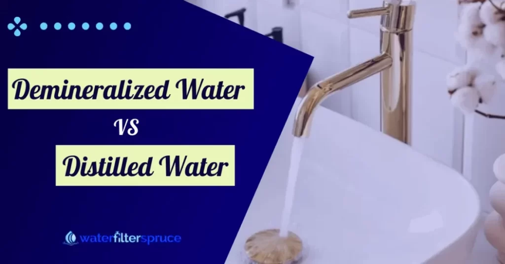 Demineralized Water vs Distilled Water