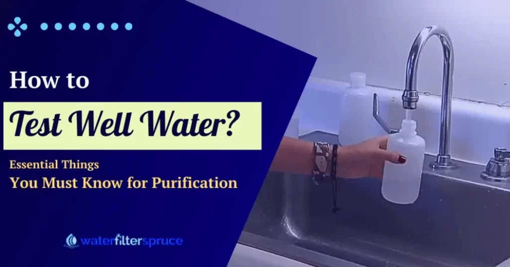How To Test Well Water