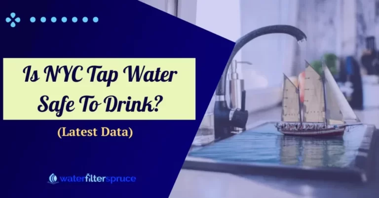 Is NYC Tap Water Safe To Drink in 2023? (Latest Data)