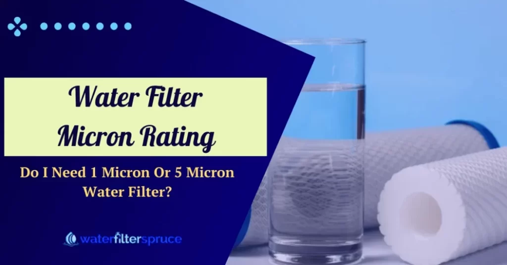 Water Filter Micron Rating